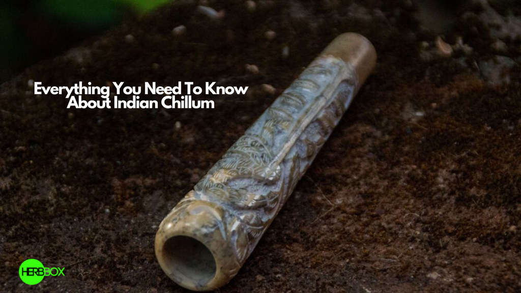Everything You Need To Know About Indian Chillum